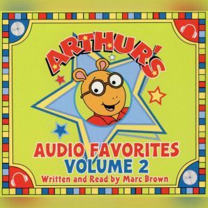 Arthurs Audio Favorites, Volume 2, Marc Brown