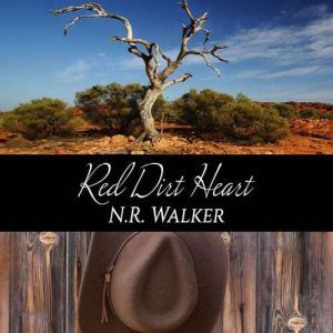 Red Dirt Heart, N.R. Walker