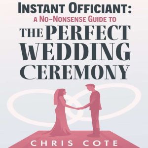 Instant Officiant, Chris Cote