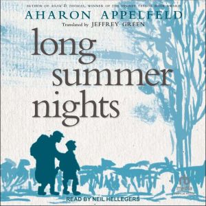 Long Summer Nights, Aharon Appelfeld