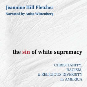 The Sin of White Supremacy, George Yancy