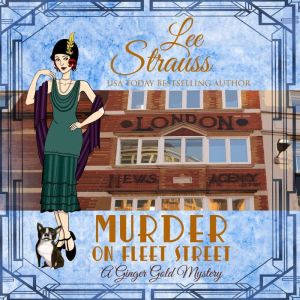 Murder on Fleet Street, Lee Strauss