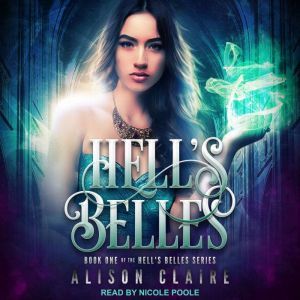 Hells Belles, Alison Claire