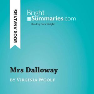 Mrs Dalloway by Virginia Woolf Book ..., Bright Summaries