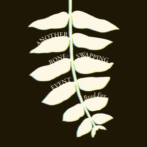 Another Bone-Swapping Event