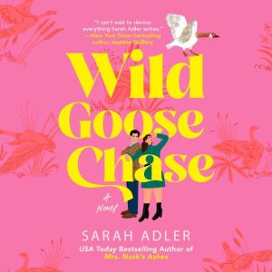 Wild Goose Chase, Sarah Adler
