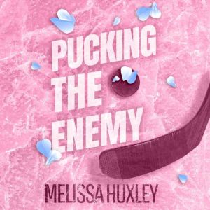 Pucking the Enemy: A sweet, hockey omegaverse
