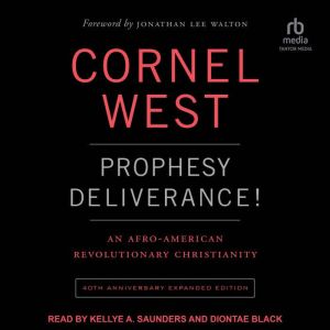 Prophesy Deliverance!, Cornel West