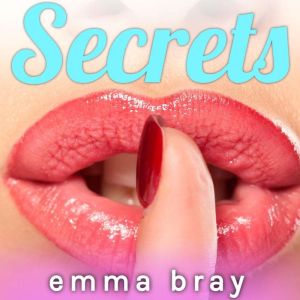 Secrets, Emma Bray