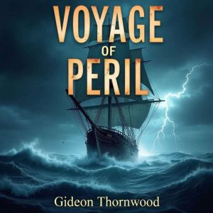 Voyage of Peril: The Frozen Adventures of the USS Jeannette: Dive into "Voyage of Peril"! Experience gripping audio tales of t
