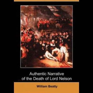 The Death of Lord Nelson, William Beatty, M.D.