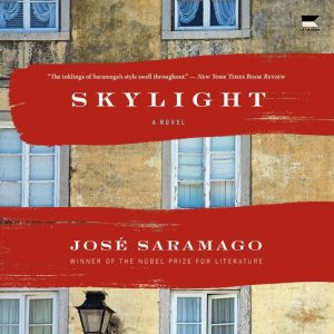 Skylight, Jose Saramago