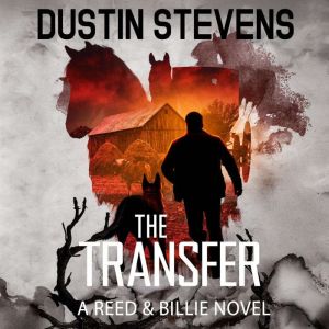The Transfer, Dustin Stevens