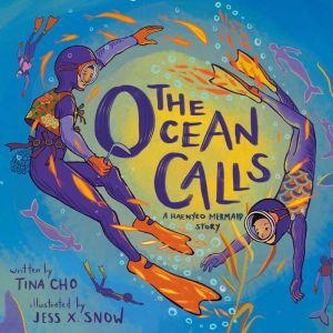 The Ocean Calls, Tina Cho