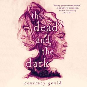 The Dead and the Dark, Courtney Gould