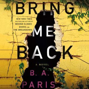 Bring Me Back, B. A. Paris