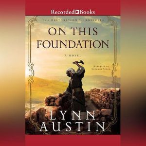 On This Foundation, Lynn Austin
