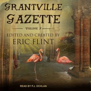 Grantville Gazette, Volume VII, Eric Flint
