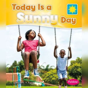 Today is a Sunny Day, Martha Rustad