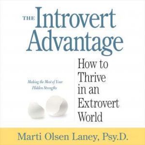 The Introvert Advantage, Marti Olsen Laney