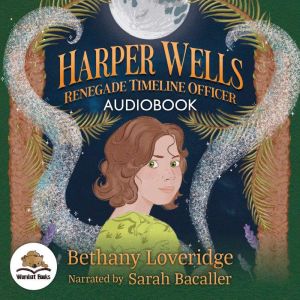 Harper Wells Renegade Timeline Offic..., Bethany Loveridge