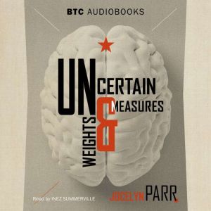 Uncertain Weights and Measures, Jocelyn Parr