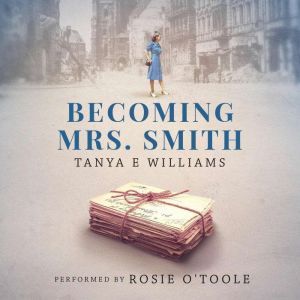 Becoming Mrs. Smith, Tanya E Williams
