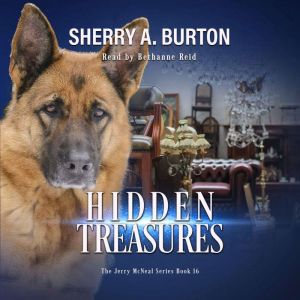 Hidden Treasures: Join Jerry McNeal And His Ghostly K-9 Companion As They Put Their Gifts To Good Use.