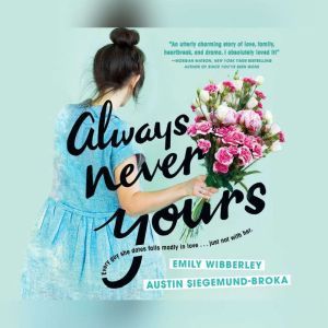 Always Never Yours, Emily Wibberley