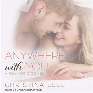 Anywhere With You, Christina Elle