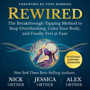 Rewired, Nick Ortner