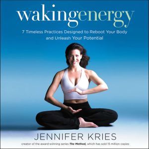 Waking Energy, Jennifer Kries