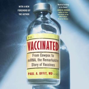 Vaccinated, Paul A. Offit