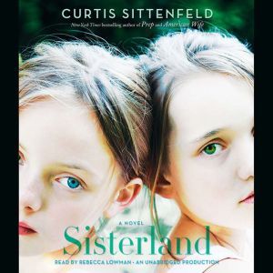 Sisterland, Curtis Sittenfeld