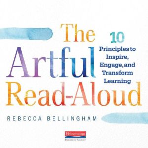 The Artful ReadAloud, Rebecca Bellingham