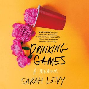 Drinking Games, Sarah Levy