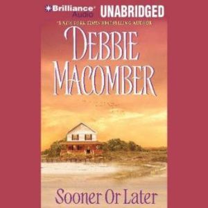 Sooner or Later, Debbie Macomber