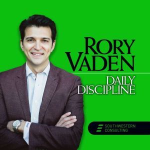 Daily Discipline, Rory Vaden