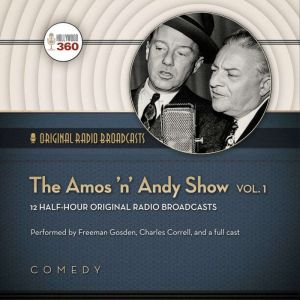The Amos n Andy Show, Vol. 1, A Hollywood 360 collection