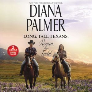 Long, Tall Texans ReganTodd, Diana Palmer