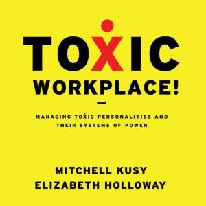 Toxic Workplace!, Elizabeth Holloway