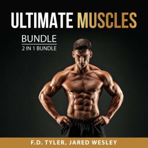 Ultimate Muscles Bundle, 2 in 1 Bundl..., F.D. Tyler