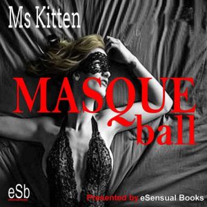 Masque Ball, MS Kitten