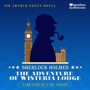 The Adventure of Wisteria Lodge, Sir Arthur Conan Doyle