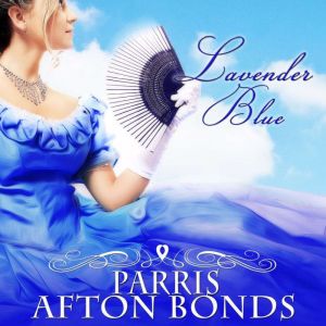 Lavender Blue, Parris Afton Bonds