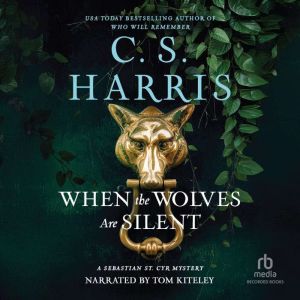 When the Wolves Are Silent, C. S. Harris