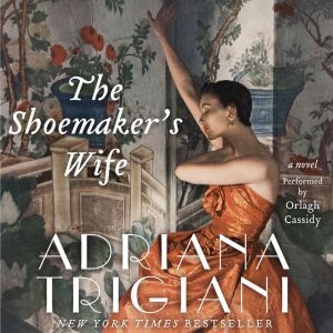 The Shoemakers Wife, Adriana Trigiani