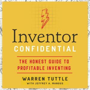 Inventor Confidential, Warren Tuttle