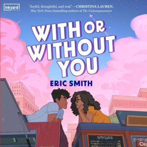 With or Without You, Eric Smith