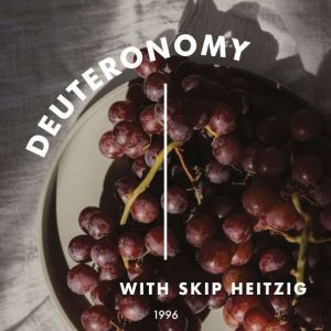 05 Deuteronomy  1996, Skip Heitzig